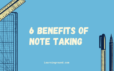 6 Benefits of Note Taking